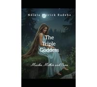 The Triple Goddess: Maiden, Mother and Crone