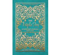 The Triple Joy Leadership Journal: Olive Joy Faith-Based Edition: Olive Joy Faith-Based Edition