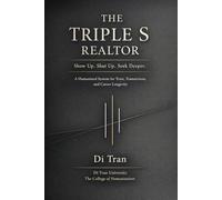 THE TRIPLE S REALTOR: Show Up. Shut Up. Seek Deeper.
