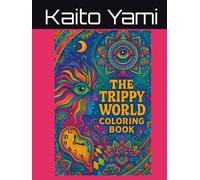 The Trippy World Coloring Book