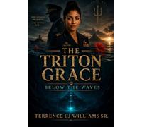 The Triton Grace: A Novel in the Below the Waves Series (The Echo Black Protocol Series)