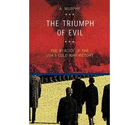 The triumph of evil. The reality of the Usa cold war victory: The Reality of the USA's Cold War Victory (Edizioni accademiche)
