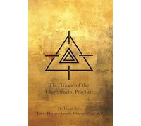 The Triune of the Chiropractic Practice