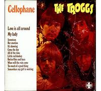 The Troggs - Cellophane - 1st