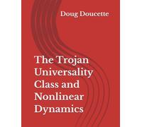The Trojan Universality Class and Nonlinear Dynamics