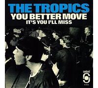 Tropics – You Better Move / It's You I'll Miss – Vinilo rojo – Importación USA – Sony Music