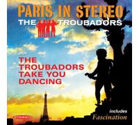 The Troubadors Paris Is Stereo/The Troubadors Take You Dancing (CD) Album