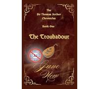 The Troubadour (The Sir Thomas Archer Chronicles)
