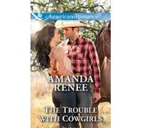 The Trouble With Cowgirls (ebook)