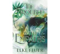 The Trouble with Empaths: A Friends to Lovers Psychic Romance (Gifts Book 2)