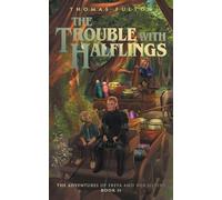 The Trouble with Halflings (The Adventures of Freya and Her Sisters)