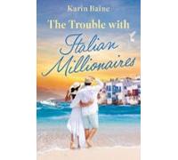 The Trouble With Italian Millionaires (ebook)