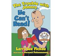 The Trouble With Johnny...He Can't Read by Larry Lee Fickau (2014) Paperback