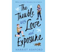The Trouble with Love and Exposure