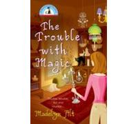 The Trouble With Magic (ebook)