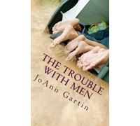 The Trouble With Men
