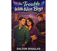 The Trouble with Nice Boys: A Romantic Comedy: 5 (A Matchmaker Moms Romance)