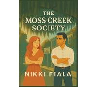 The Trouble with Perfect (The Moss Creek Society Book 1): A laugh-out-loud Southern small-town romance full of sass, scandal, and second chances.