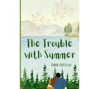 The Trouble with Summer