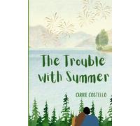 The Trouble with Summer
