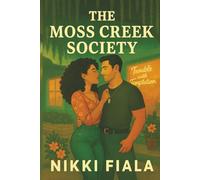 The Trouble with Temptation: (Book 4 of the Moss Creek Society): A Military Hero & Sassy Hairdresser Small Town Romcom