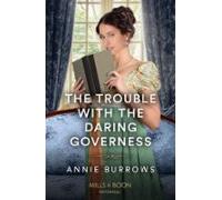The Trouble With The Daring Governess (ebook)