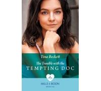 The Trouble With The Tempting Doc (ebook)