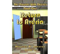 The Trouble With Thieves: Return to Averia: 1