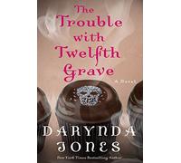 The Trouble with Twelfth Grave