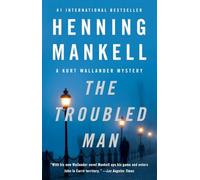 The Troubled Man: 11 (Kurt Wallander)
