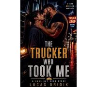 The Trucker Who Took Me