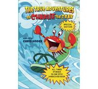 The True Adventures of Charlie the Crab: Special Three Story Set