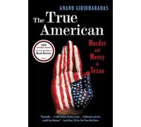 The True American: Murder and Mercy in Texas