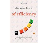 The True Basis of Efficiency (Edition2025)