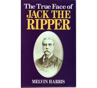 The True Face of Jack the Ripper