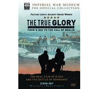 The True Glory - From D-Day To The Fall Of Berlin [DVD] [1945] [Reino Unido]