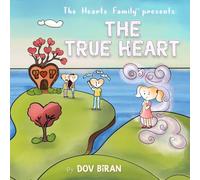 The True Heart (The Hearts Family of Hearts Island)