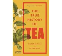 The True History of Tea