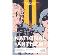 Las verdaderas vidas de los fabulosos Killjoys: Himno Nacional – Dark Horse Comics