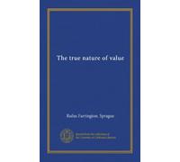 The true nature of value
