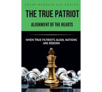 The True Patriot Alignment of the Heart
