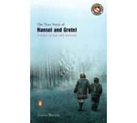 The True Story Of Hansel And Gretel (ebook)