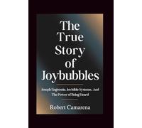 The True Story Of Joybubbles: Joseph Engressia, Invisible Systems, And The Power of Being Heard