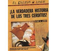 The True Story of the 3 Little Pigs / La Verdadera Historiade los TresCerditos
