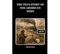 The True Story of the American West (History Set C)
