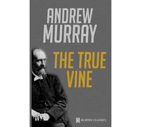 The True Vine - Burten Classics #11