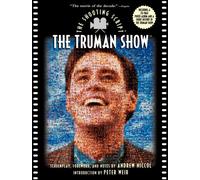 The Truman Show: The Shooting Script (Newmarket Shooting Script Series)