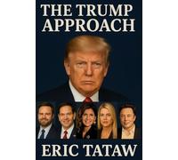 THE TRUMP APPROACH