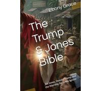 The Trump & Jones Bible: Jim Jones, Donald Trump, and the Warning Signs We Ignore