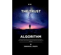 The Trust Algorithm, The Hidden Math Behind Who We Believe and Why It's Broken